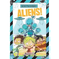 DISASTER DIARIES : ALIENS AUT
