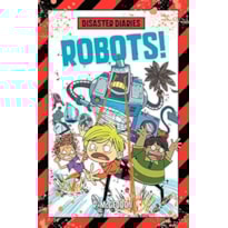 DISASTER DIARIES : ROBOTS AUT