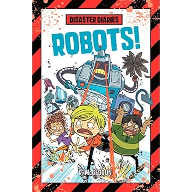 DISASTER DIARIES : ROBOTS AUT