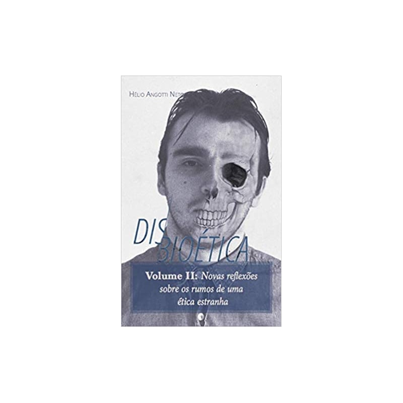 DISBIOÉTICA II
