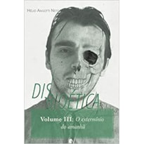 DISBIOÉTICA III
