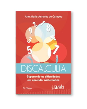 Discalculia - Superando as dificuldades em aprender matemática