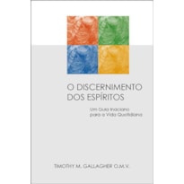 DISCERNIMENTO DOS ESPIRITOS, O