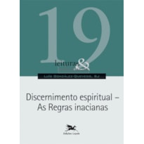 DISCERNIMENTO ESPIRITUAL - AS REGRAS INACIANAS