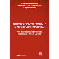 DISCERNIMENTO MORAL E BENIGNIDADE PASTORAL