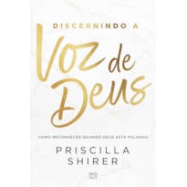 DISCERNINDO A VOZ DE DEUS: COMO RECONHECER QUANDO DEUS ESTÁ FALANDO