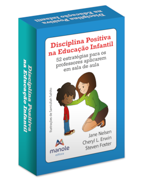 Disciplina positiva na educação infantil: 52 estratégias para os professores aplicarem em sala de aula