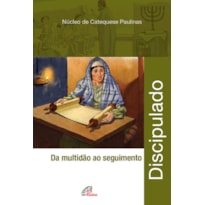 DISCIPULADO: DA MULTIDÃO AO SEGUIMENTO