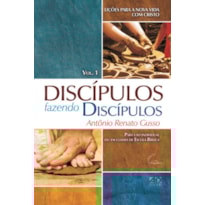 DISCÍPULOS FAZENDO DISCÍPULOS - VOLUME 01