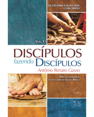 DISCÍPULOS FAZENDO DISCÍPULOS - VOLUME 01
