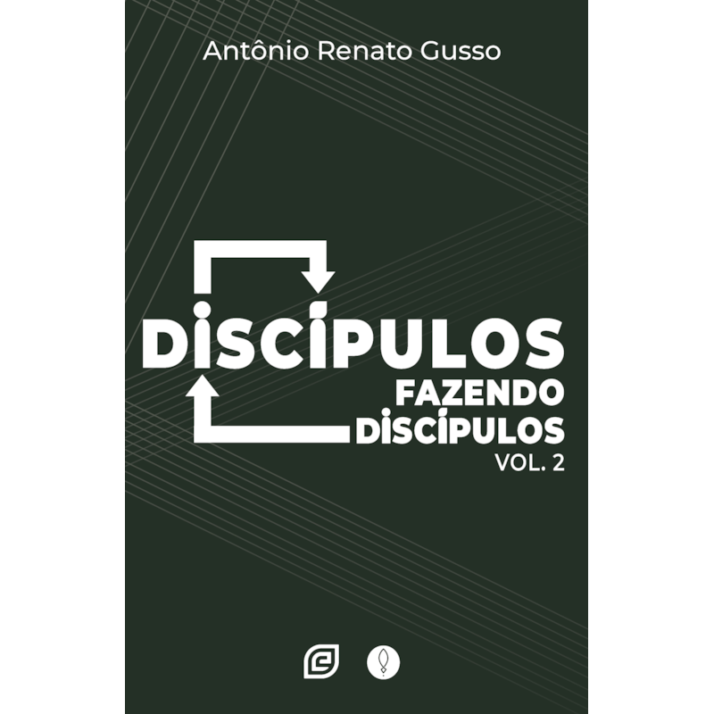 Discípulos fazendo discípulos - Volume 2