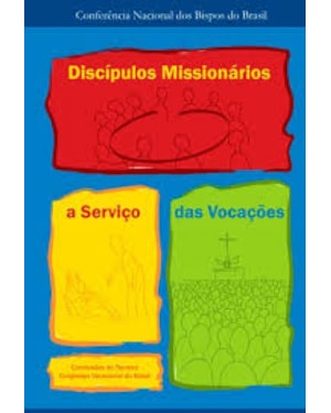 DISCIPULOS MISSIONARIOS A SERVICO DAS VOCACOES - 1