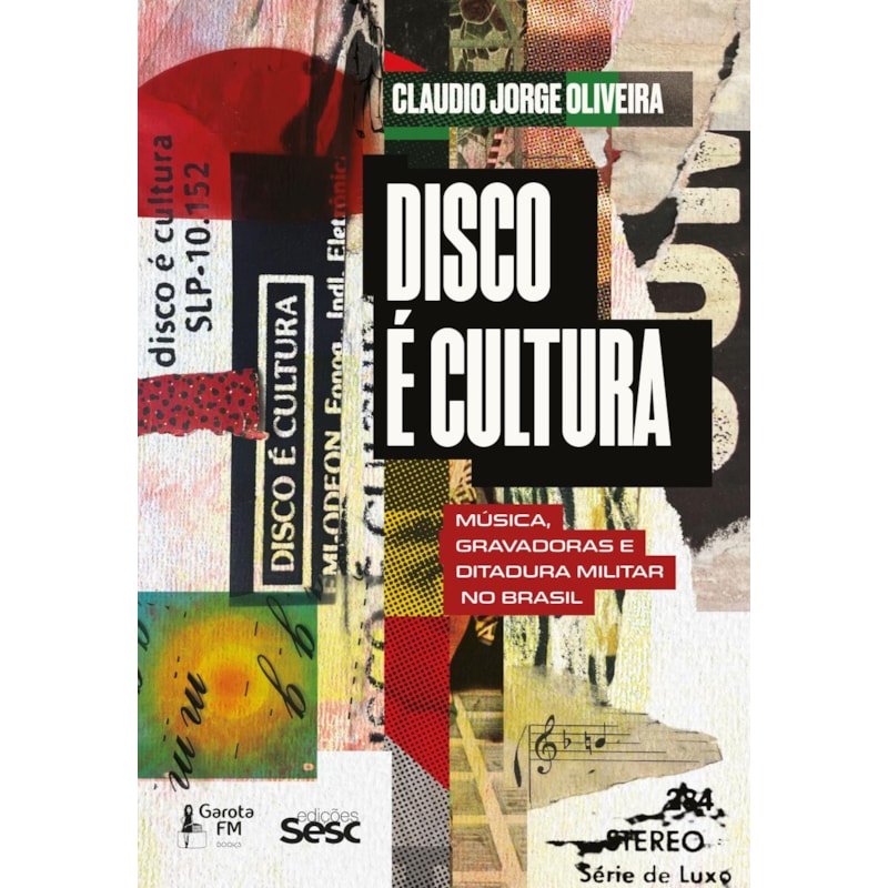 DISCO É CULTURA: MÚSICA, GRAVADORAS E DITADURA MILITAR NO BRASIL