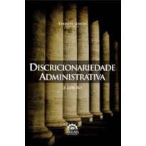 Discricionariedade administrativa