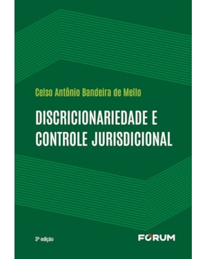 Discricionariedade e controle jurisdicional