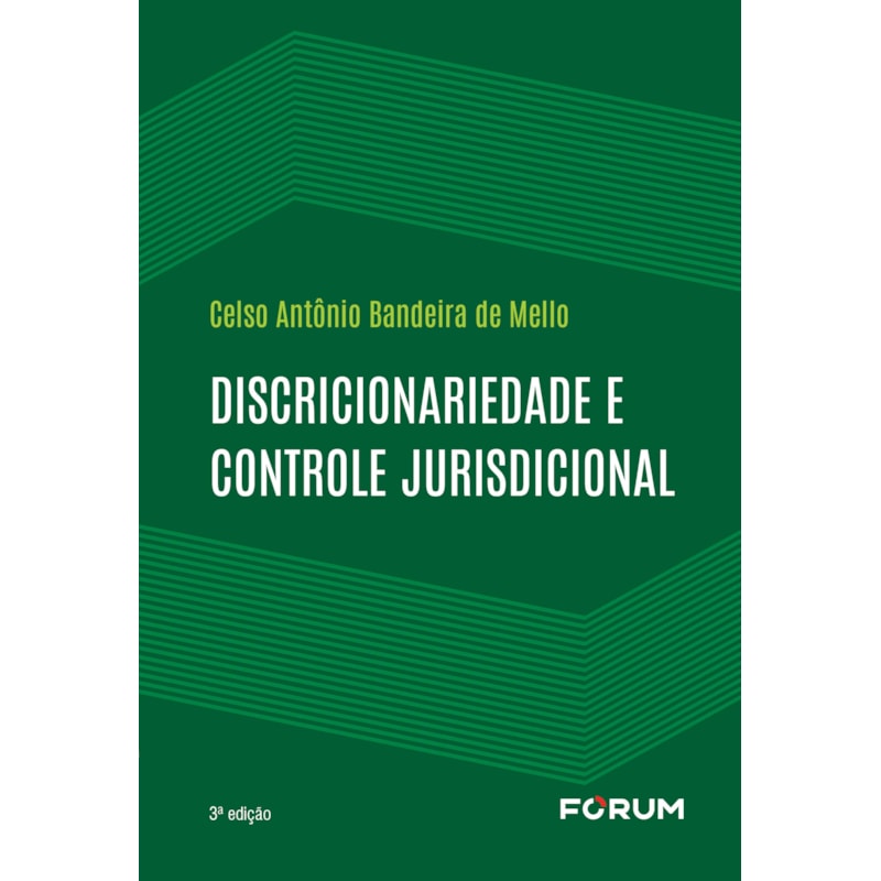DISCRICIONARIEDADE E CONTROLE JURISDICIONAL