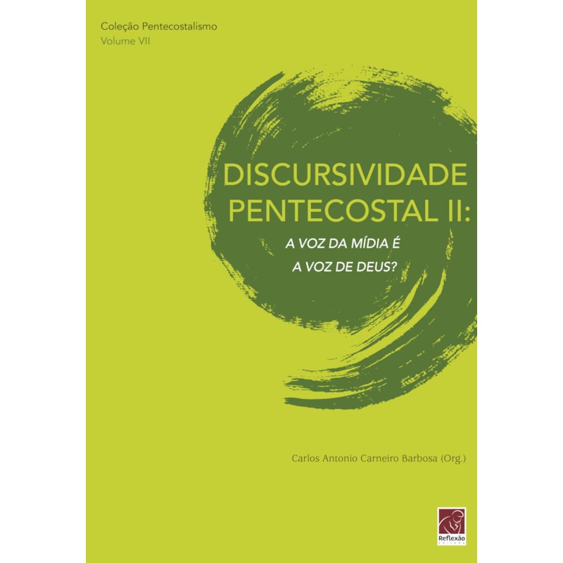 DISCURSIVIDADE PENTECOSTAL II - A VOZ DA MÍDIA É A VOZ DE DEUS
