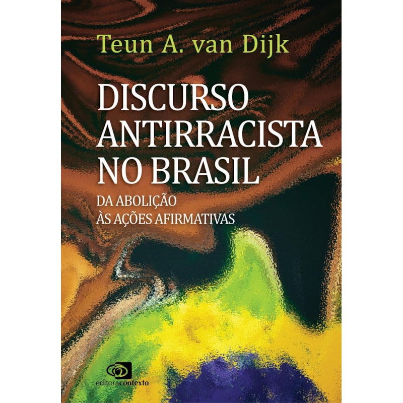DISCURSO ANTIRRACISTA NO BRASIL: DA ABOLIÇÃO ÀS AÇÕES AFIRMATIVAS