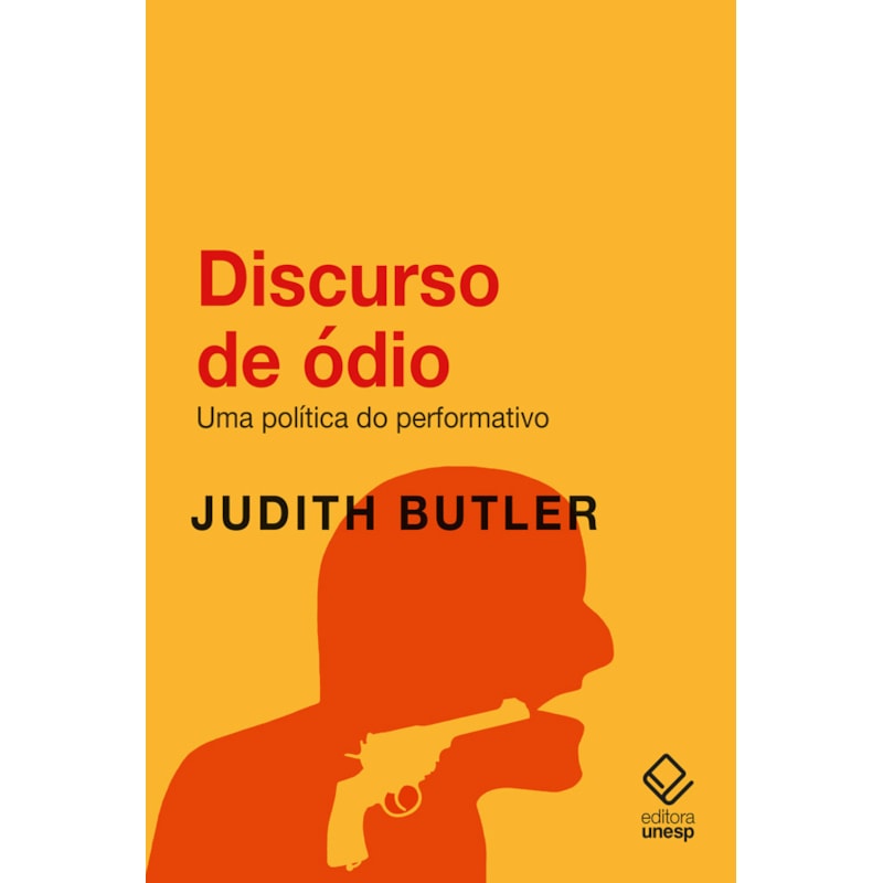 DISCURSO DE ÓDIO - UMA POLÍTICA DO PERFORMATIVO