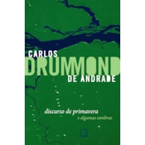 DISCURSO DE PRIMAVERA E ALGUMAS SOMBRAS