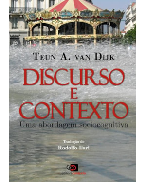 DISCURSO E CONTEXTO - UMA ABORDAGEM SOCIOCOGNITIVA