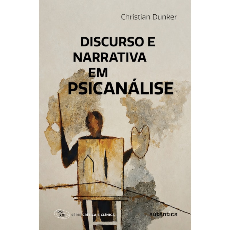 DISCURSO E NARRATIVA EM PSICANÁLISE