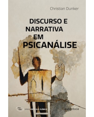 DISCURSO E NARRATIVA EM PSICANÁLISE