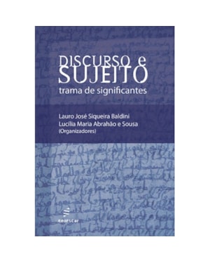 DISCURSO E SUJEITO - TRAMA DE SIGNIFICANTES