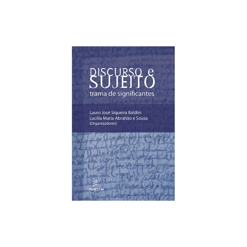DISCURSO E SUJEITO - TRAMA DE SIGNIFICANTES