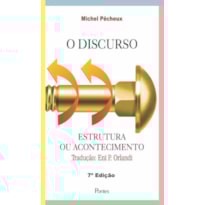 DISCURSO - ESTRUTURA OU ACONTECIMENTO