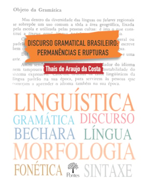 DISCURSO GRAMATICAL BRASILEIRO: PERMANENCIAS E RUPTURAS