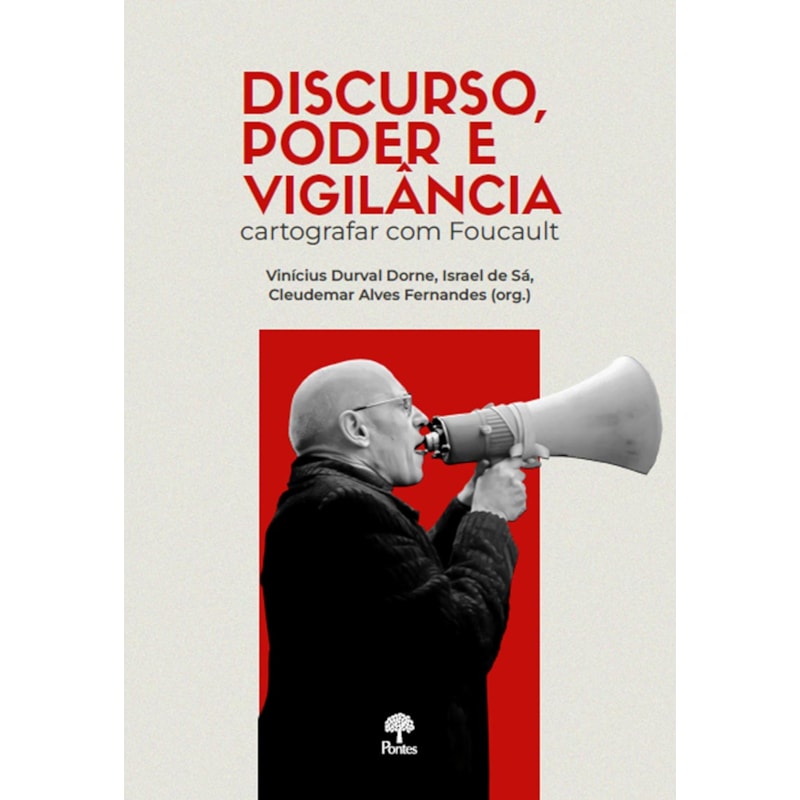 DISCURSO, PODER E VIGILÂNCIA