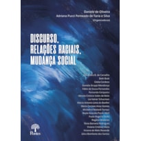 DISCURSO, RELAÇÕES RACIAIS, MUDANÇA SOCIAL