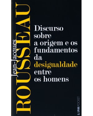 Discurso sobre a origem e os fundamentos da desigualdade entre os homens