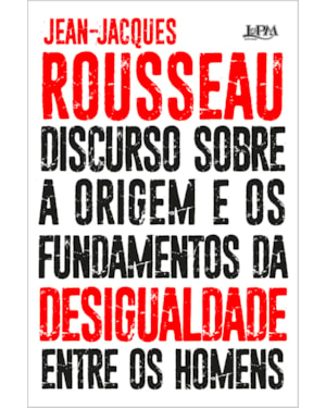 Discurso sobre a origem e os fundamentos da desigualdade entre os homens