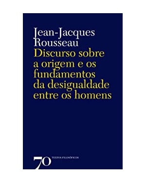Discurso sobre a origem e os fundamentos da desigualdade entre os homens