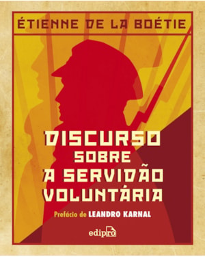 DISCURSO SOBRE A SERVIDÃO VOLUNTÁRIA