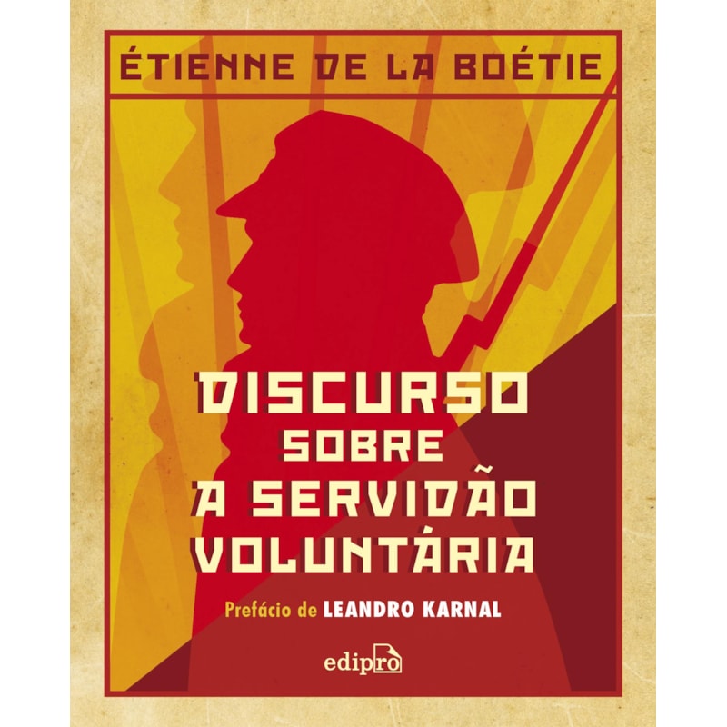 DISCURSO SOBRE A SERVIDÃO VOLUNTÁRIA