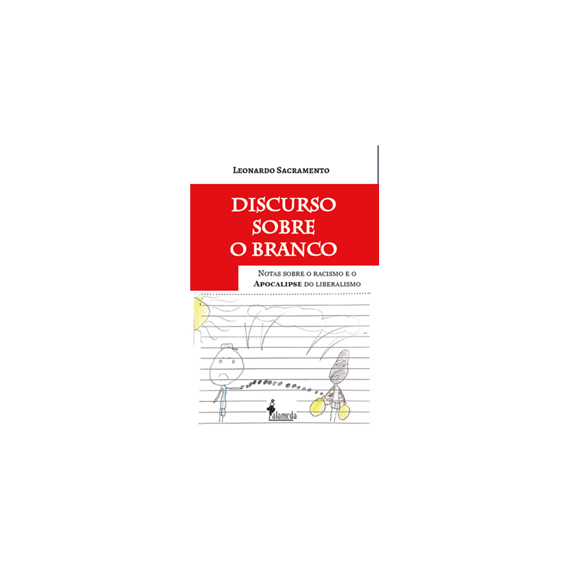 Discurso sobre o branco: notas sobre o racismo e o apocalipse do liberalismo