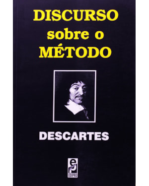 DISCURSO SOBRE O MÉTODO