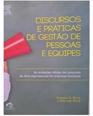 DISCURSOS E PRATICAS DE GESTAO DE PESSOAS E EQUIPES - 1