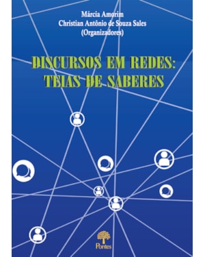 DISCURSOS EM REDES: TEIAS DE SABERES