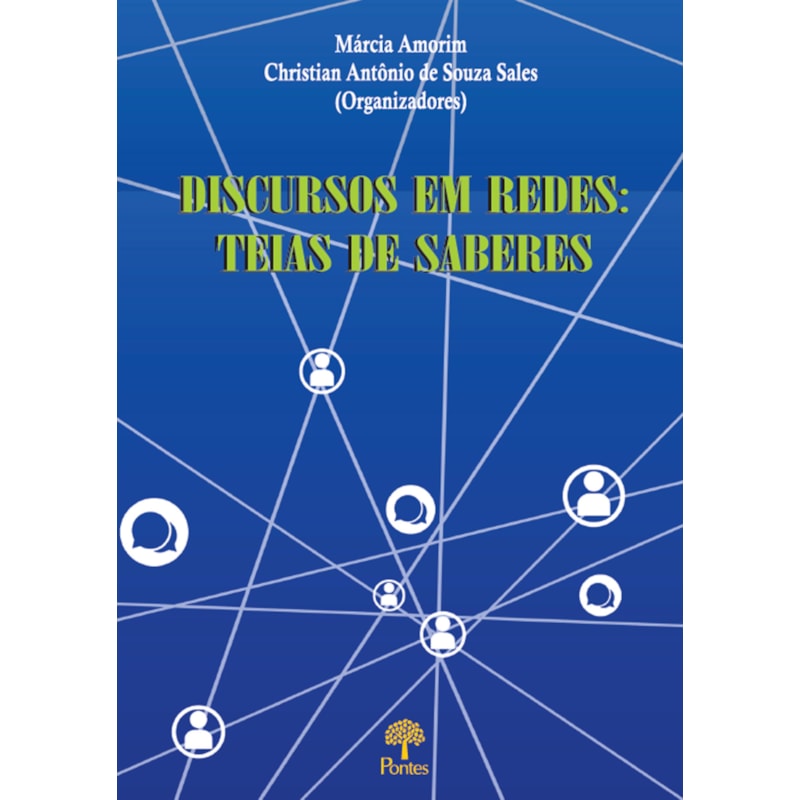 DISCURSOS EM REDES: TEIAS DE SABERES