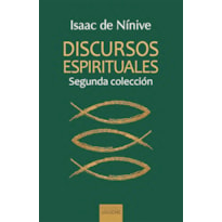 DISCURSOS ESPIRITUALES. SEGUNDA COLECCIÓN