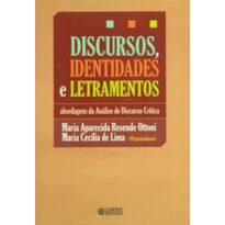 DISCURSOS, IDENTIDADES E LETRAMENTOS: ABORDAGENS DE ANÁLISE DE DISCURSO CRÍTICA