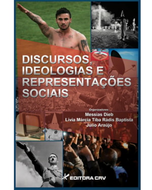 DISCURSOS, IDEOLOGIAS E REPRESENTAÇÕES SOCIAIS