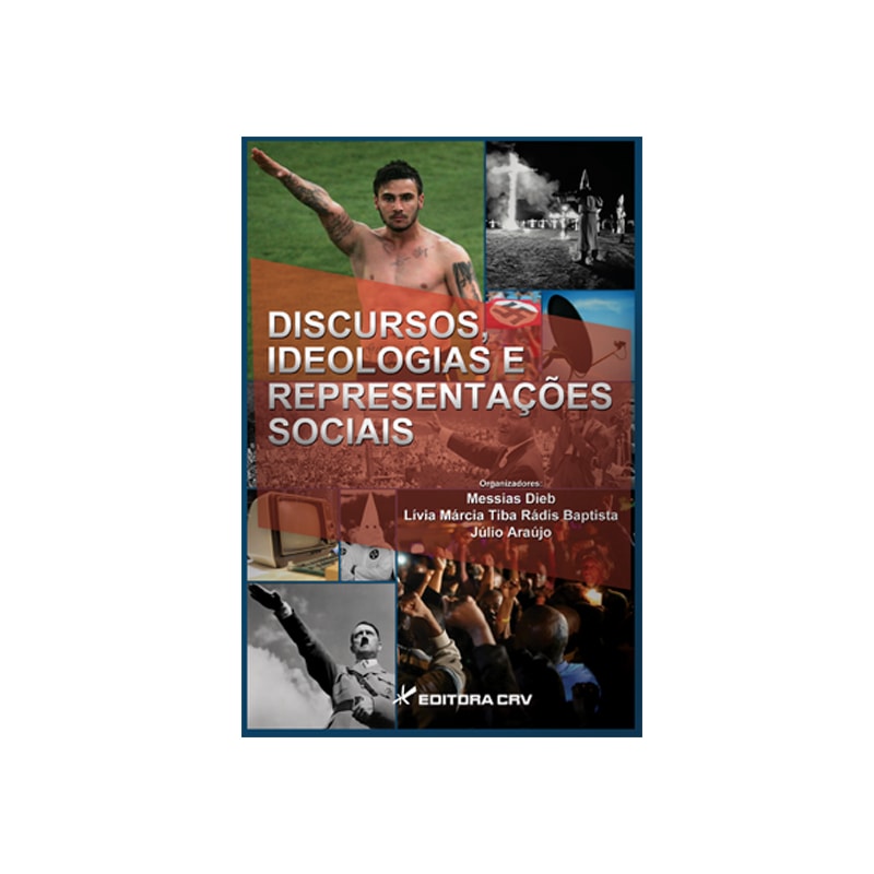 DISCURSOS, IDEOLOGIAS E REPRESENTAÇÕES SOCIAIS