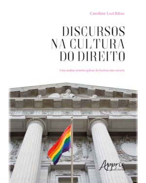 DISCURSOS NA CULTURA DO DIREITO: UMA ANÁLISE INTERDISCIPLINAR DA HISTÓRIA NÃO CONTADA