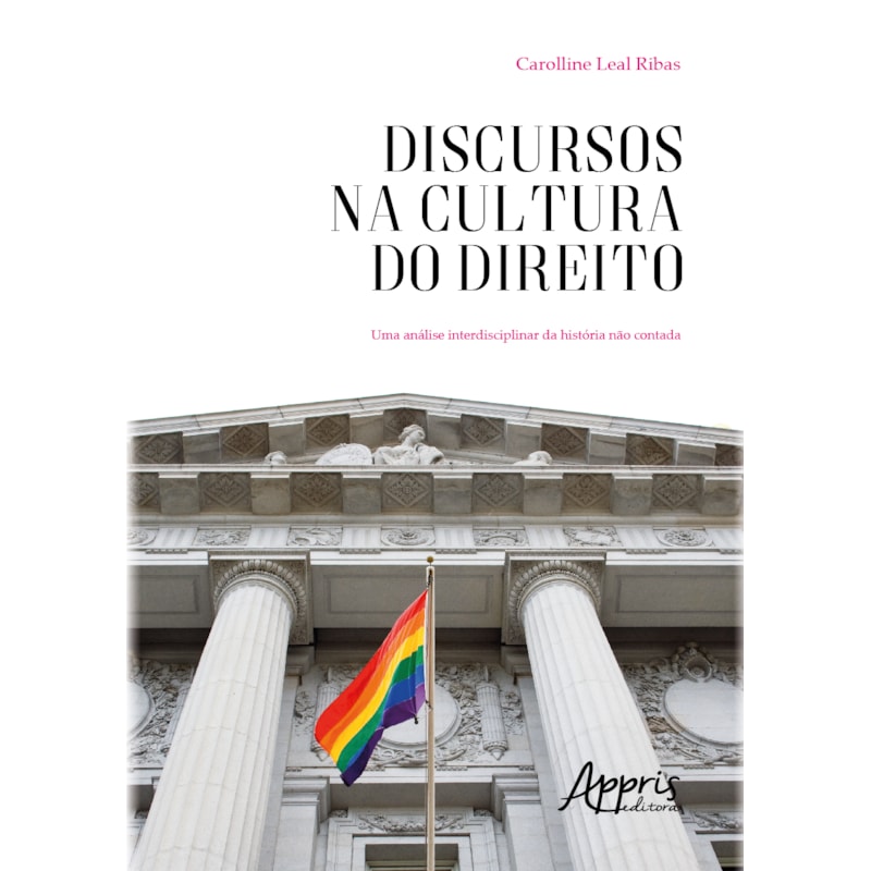 DISCURSOS NA CULTURA DO DIREITO: UMA ANÁLISE INTERDISCIPLINAR DA HISTÓRIA NÃO CONTADA
