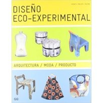 DISENO ECO-EXPERIMENTAL: ARQUITECTURA/ MODA/ PRODUCTO - 1